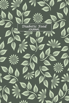 Diabetic Food Journal: Weekly Blood Sugar Diary, Enough For 53 Weeks or 1 Year, Daily Diabetic Glucose Tracker and Meals LogBook, 4 Time Before-After (Breakfast, Lunch, Dinner, Bedtime)