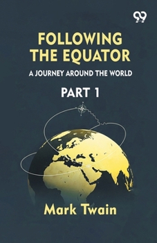 Paperback Following The Equator: A Journey Around The World Part 1 Book