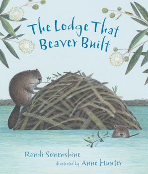 Hardcover The Lodge That Beaver Built Book