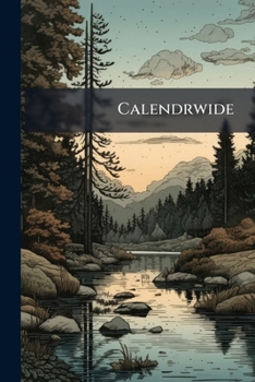 Paperback Calendrwide: I.e. Menologium Ecclesiae Anglo-saxonicae Poeticum Book