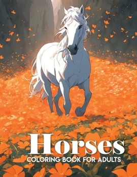 Paperback horse coloring book for adults: Stress Relief through art for adults and teens Book