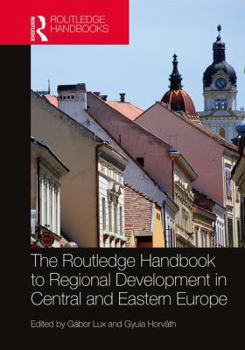 Hardcover The Routledge Handbook to Regional Development in Central and Eastern Europe Book