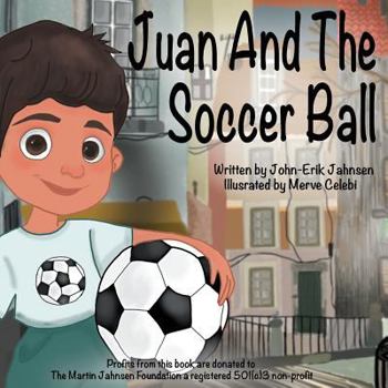 Paperback Juan and The Soccer Ball Book
