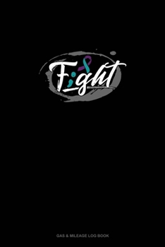 F;GHT!: Gas & Mileage Log Book