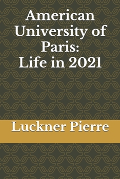 Paperback American University of Paris: Life in 2021 Book