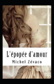 Paperback L'?pop?e d'amour Annot? [French] Book