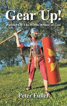 Hardcover Gear Up!: Putting On The Whole Armor of God Book
