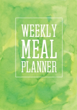 Weekly Meal Planner: Simplify Meal Times by Keeping Track of Menu Ideas, Grocery Items and Shopping Lists 52 Weeks of Meal Planning Pages (Green Watercolors)