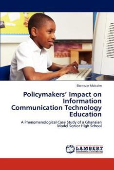 Paperback Policymakers' Impact on Information Communication Technology Education Book
