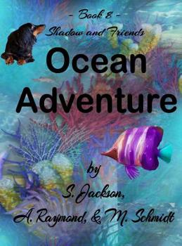 Hardcover Shadow and Friends Ocean Adventure Book