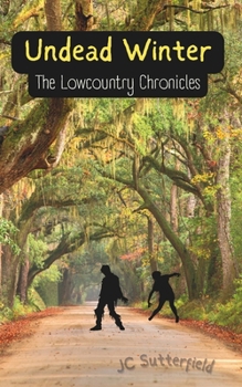 Paperback Undead Winter: The Lowcountry Chronicles Book