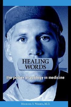 Paperback Healing Words: The Power of Apology in Medicine Book