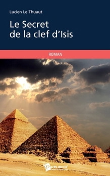 Paperback Le Secret de la clef d'Isis [French] Book