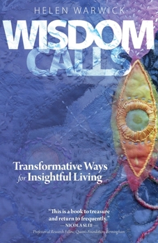 Paperback Wisdom Calls: Transformative Ways for Insightful Living Book
