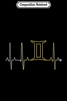 Composition Notebook: Gemini Zodiac Sign Heartbeat May June Birthday Gift Journal/Notebook Blank Lined Ruled 6x9 100 Pages