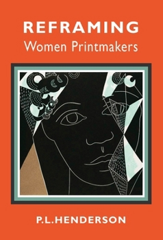 Paperback Reframing Women Printmakers Book