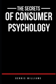 Paperback The Secrets of Consumer Psychology Book