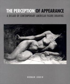 The Perception of Appearance: A Decade of Contemporary American Figure Drawing