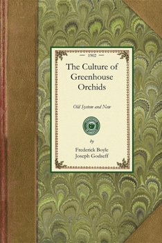 Paperback The Culture of Greenhouse Orchids Book