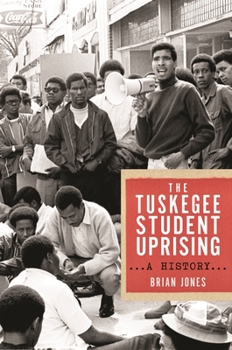 Hardcover The Tuskegee Student Uprising: A History Book