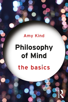 Philosophy of Mind: The Basics - Book  of the Basics