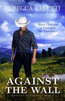 Paperback Against the Wall: (Formerly published as an Entangled Brazen Romance) Book