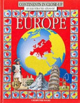 Hardcover An Illustrated Atlas of Europe (Continents in Close-up) Book