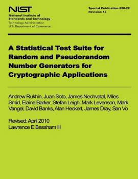 Paperback NIST Special Publication 800-122 Revision 1a: A Statistical Test Suite for Random and Pseudorandom Number Generators for Cyrptographic Applications Book