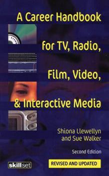 Paperback A Career Handbook for Tv, Radio, Film, Video and Interactive Media Book