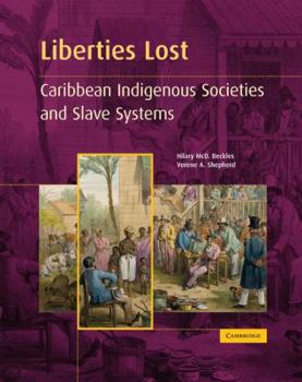 Paperback Liberties Lost: The Indigenous Caribbean and Slave Systems Book