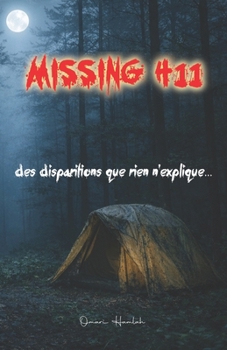 Missing 411: Des disparitions que rien n'explique... (French Edition)