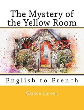 Paperback The Mystery of the Yellow Room: English to French Book