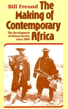 Paperback The Making of Contemporary Africa: The Development of African Society Since 1800 Book