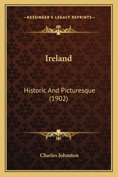 Paperback Ireland: Historic And Picturesque (1902) Book