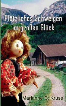 Paperback Plötzliches Schweigen im großen Glück [German] Book