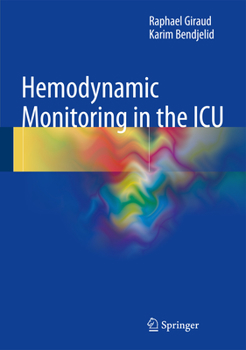Hardcover Hemodynamic Monitoring in the ICU Book
