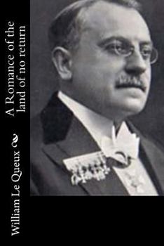 Paperback A Romance of the land of no return Book