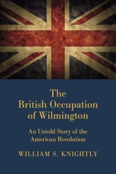Paperback The British Occupation of Wilmington Book