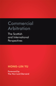 Paperback Commercial Arbitration: The Scottish and International Perspectives Book