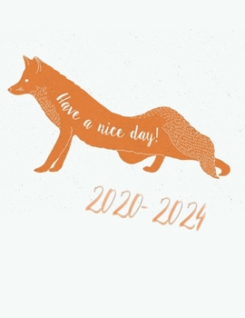2020 - 2024 Have a nice day!: Deutsches Inlay * 5 jahres kalender 2020 * Wochenplaner * Taschenkalender * Terminkalender von Januar 2020 bis Dezember 2024