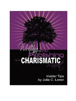 Paperback Writing & Publishing for the Charismatic Market Book