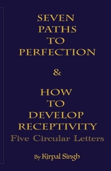 Paperback Seven Paths to Perfection and How to Develop Receptivity Book