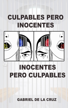 Paperback Culpables Pero Inocentes, Inocentes Pero Culpables: Relatos de un fotógrafo de sucesos [Spanish] Book