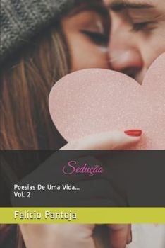 Paperback Sedução: Poesias de Uma Vida... Vol.2 [Portuguese] Book