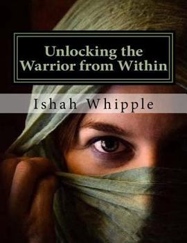 Paperback Unlocking the Warrior from Within: A study on the book of Esther Book