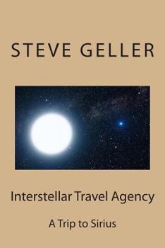 Paperback Interstellar Travel Agency: A Sirius Tourist Trip Book