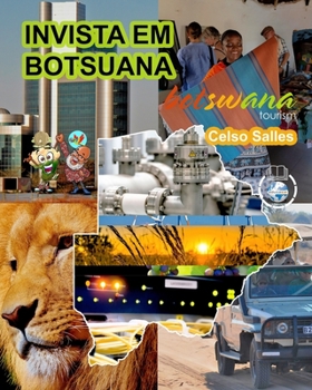 Paperback INVISTA EM BOTSUANA - Visit Botswana - Celso Salles: Coleção Invista em África [Portuguese] Book