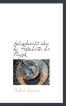Paperback Jahresbericht Uber Die Fortschritte Der Physik Book