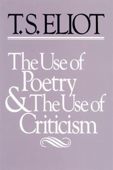 Paperback The Use of Poetry and Use of Criticism: Studies in the Relation of Criticism to Poetry in England Book