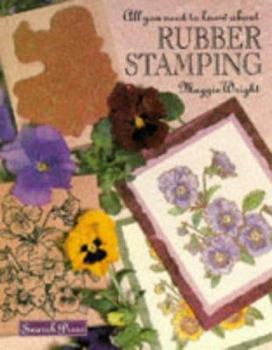 Paperback All You Need to Know about Rubber Stamping Book